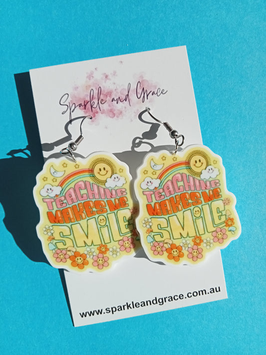 Teaching Makes Me Smile Dangle Earrings